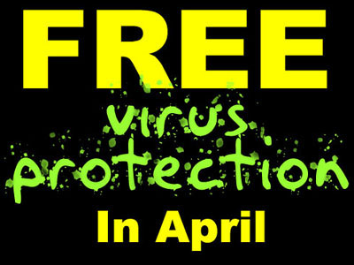Free Virus Protection in April!